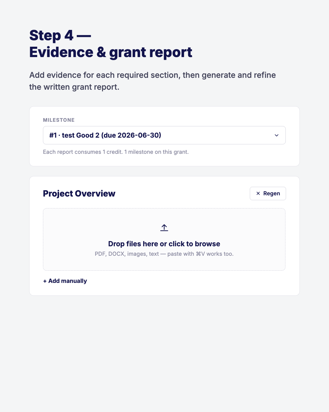 Step 4 — Evidence & grant report. Add evidence per section, then generate the written report.