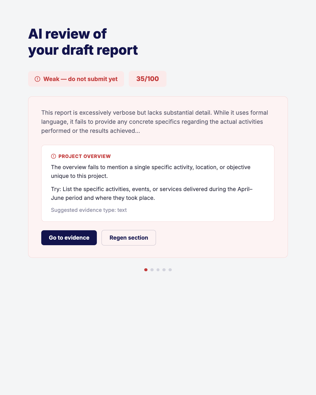 AI review of your draft report — scoring and section-level feedback before you submit.